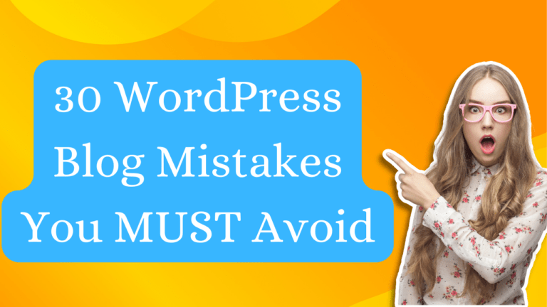 30 WordPress Blog Mistakes You MUST Avoid