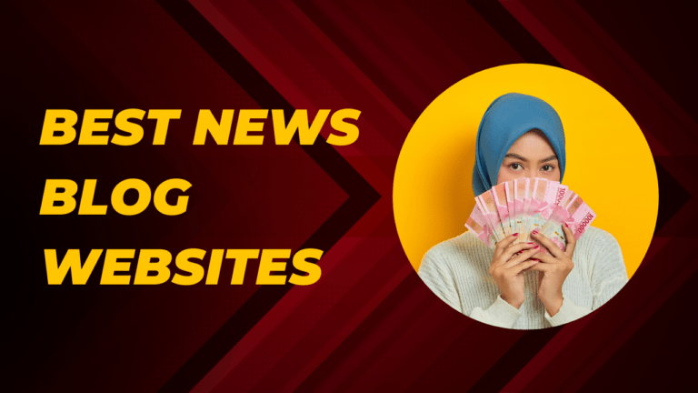 Best News Blog Websites