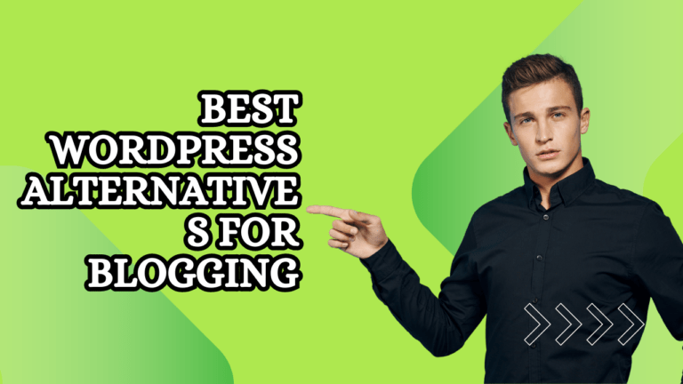 Best WordPress Alternatives for Blogging